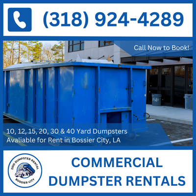 Streamlined Commercial Dumpster Rental in Bossier City, Louisiana - Easy Phone Bookings - DDD Dumpster Rental Bossier City